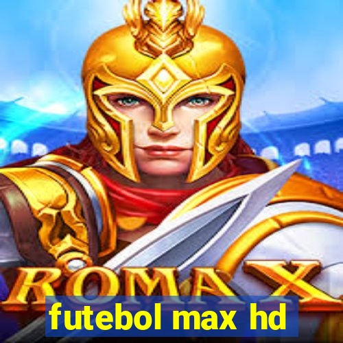 futebol max hd